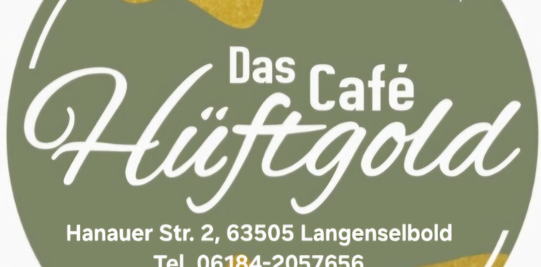 Das Caf&eacute; H&uuml;ftgold